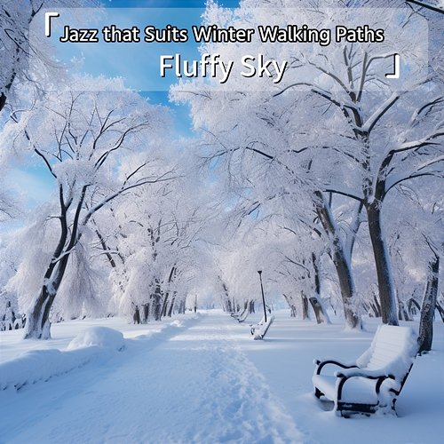 Jazz That Suits Winter Walking Paths Fluffy Sky