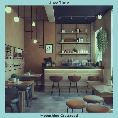 Jazz Time Moonshine Crossroad