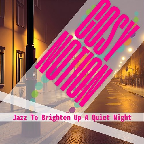 Jazz to Brighten up a Quiet Night Cosy Notion