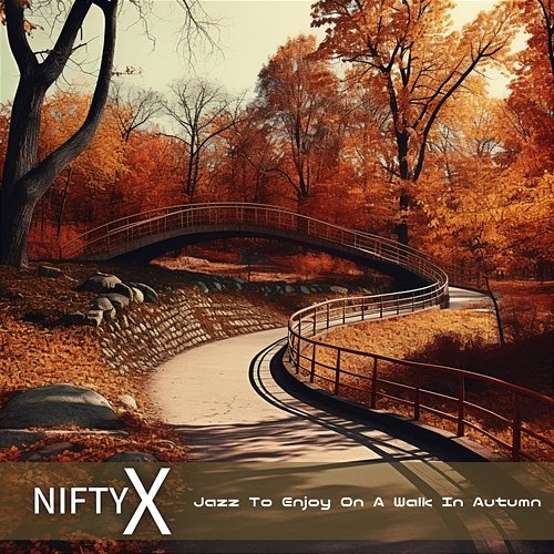 Jazz to Enjoy on a Walk in Autumn Nifty X