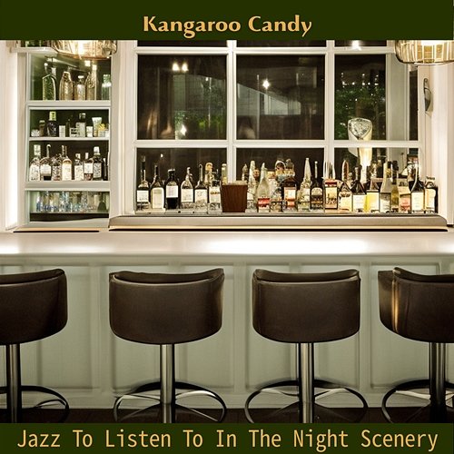 Jazz to Listen to in the Night Scenery Kangaroo Candy
