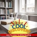 Jazz to Listen to While Reading Cool Discovery