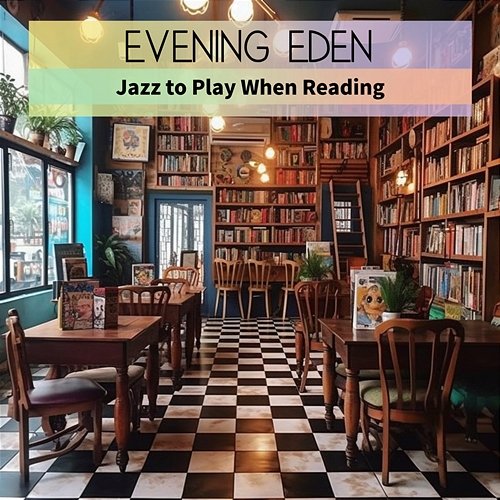 Jazz to Play When Reading Evening Eden