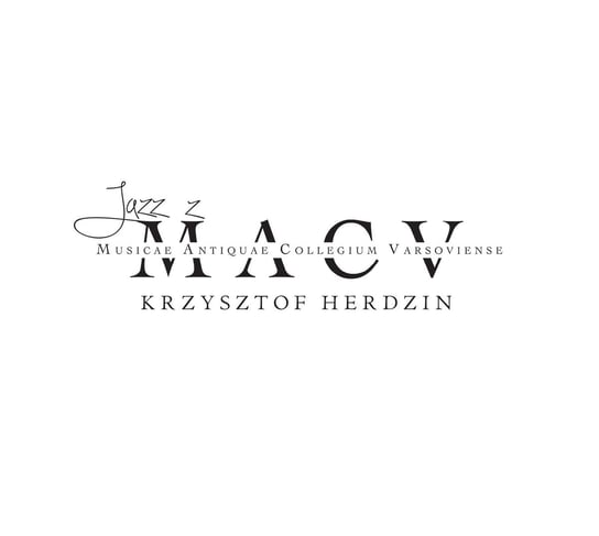 Jazz z MACV Musicae Antiquae Collegium Varsoviense