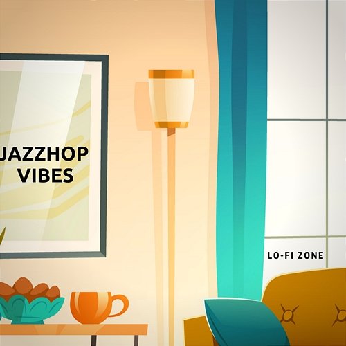 Jazzhop Vibes Lo-Fi Zone