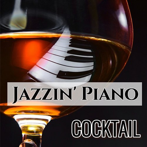 Jazzin' Piano Cocktail Various Artists
