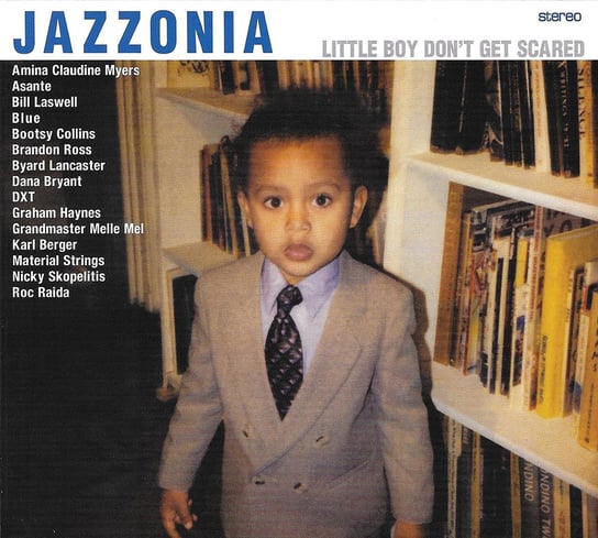 Jazzonia Little Boy Don't Get Scared Bill Laswell Jazzonia
