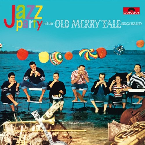 Jazzparty mit der Old Merry Tale Jazzband Old Merry Tale Jazzband
