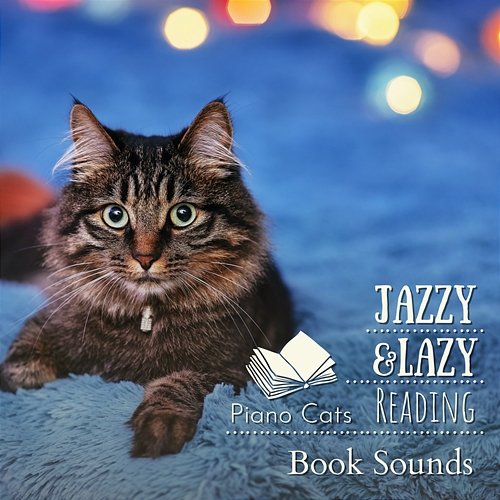 Jazzy & Lazy Reading - Book Sounds Piano Cats