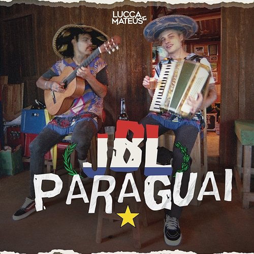 JBL Paraguai Lucca e Mateus