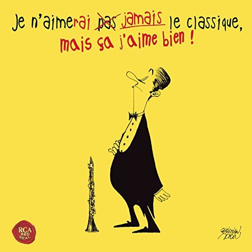 Je N'Aimerai Jamais Le Classique, Mais A J'Aime B Various Artists
