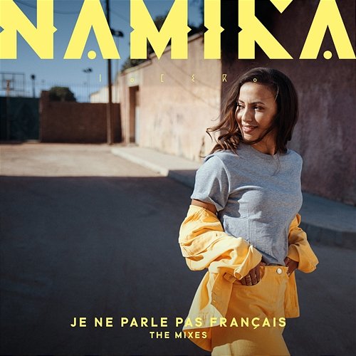 Je ne parle pas français (The Mixes) Namika
