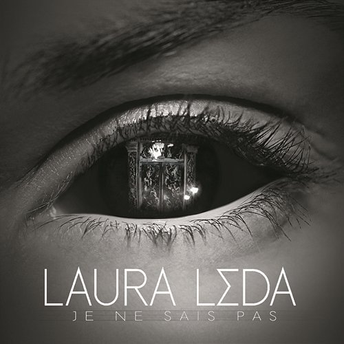 Je ne sais pas Laura Léda