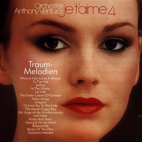 Je T'Aime - Traummelodien 4 Orchester Anthony Ventura