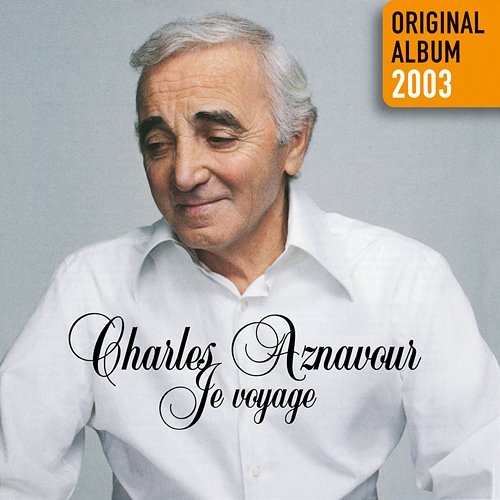 Je voyage Charles Aznavour