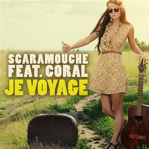 Je voyage Scaramouche feat. Coral