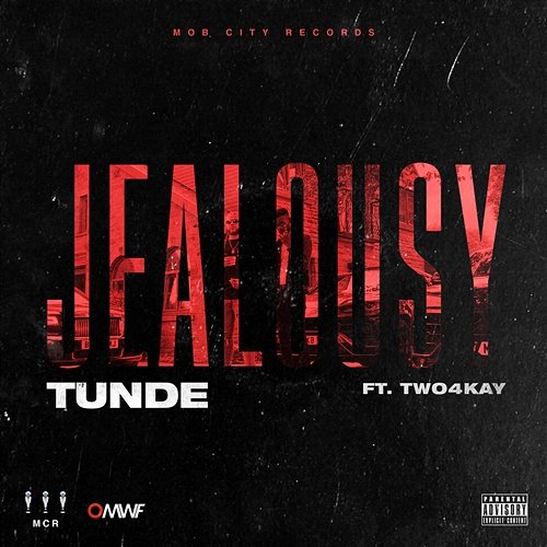 Jealousy Tunde feat. TWO4KAY