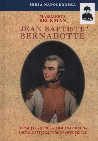 Jean Baptiste Bernadotte Beckman Margareta
