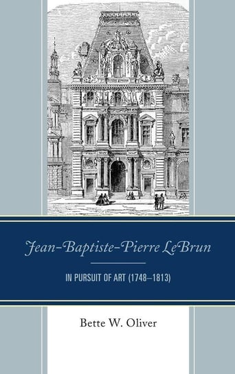 Jean-Baptiste-Pierre LeBrun Oliver Bette W.