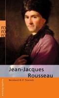 Jean-Jacques Rousseau Taureck Bernhard H. F.