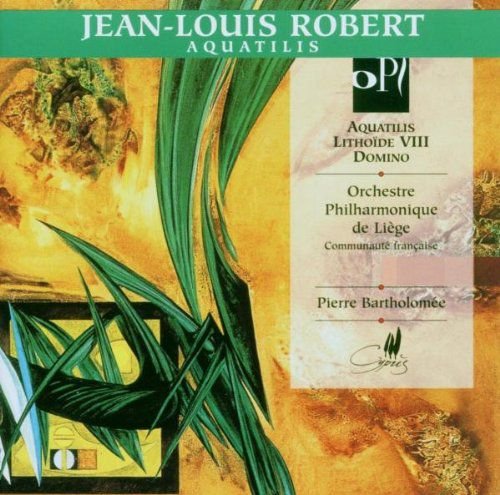 Jean-Louis Robert Aquatilis / Lithoide VIII / Domino Various Artists