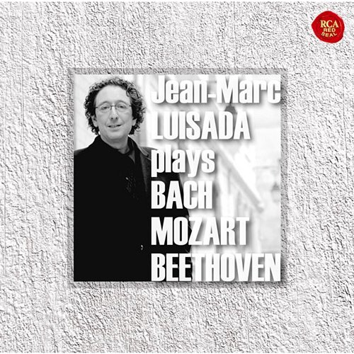 Jean-Marc Luisada plays Bach, Mozart & Beethoven Jean-Marc Luisada
