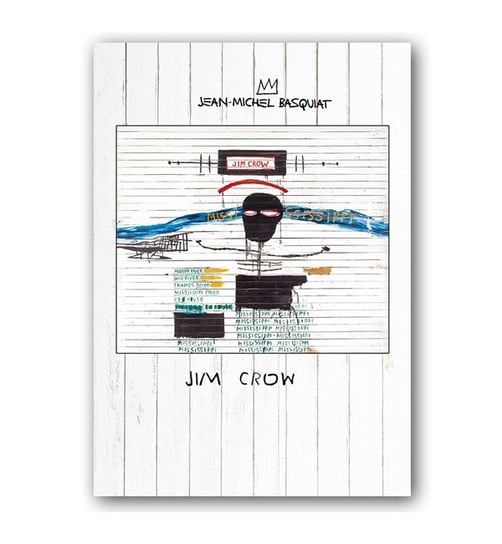 Jean-Michel Basquiat JIM CROW DEKORAMA