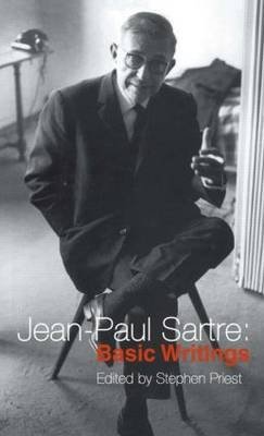 Jean-Paul Sartre: Basic Writings Sartre Jean-Paul