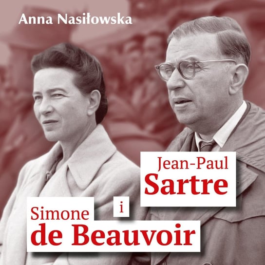 Jean-Paul Sartre i Simone de Beauvoir Nasiłowska Anna