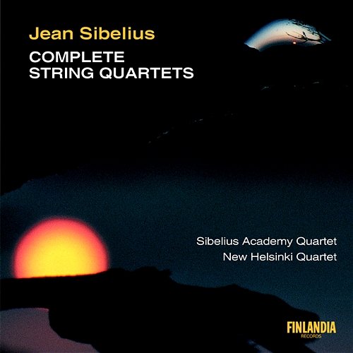Jean Sibelius : Complete String Quartets The Sibelius Academy Quartet And The New Helsinki Quartet