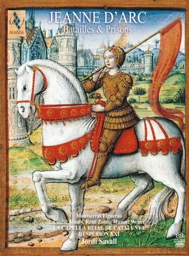 Jeanne d'Arc Batailles and Prisons La Capella Reial de Catalunya, Hesperion XXI