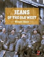 Jeans of the Old West Harris Michael A.