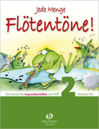 Jede Menge Flötentöne  - Schule 2 mit CD Musikverlag Holzschuh, Holzschuh A.