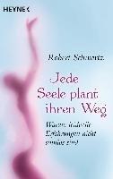 Jede Seele plant ihren Weg Schwartz Robert