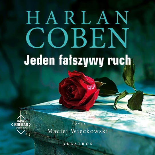 Jeden fałszywy ruch. Myron Bolitar - audiobook Coben Harlan