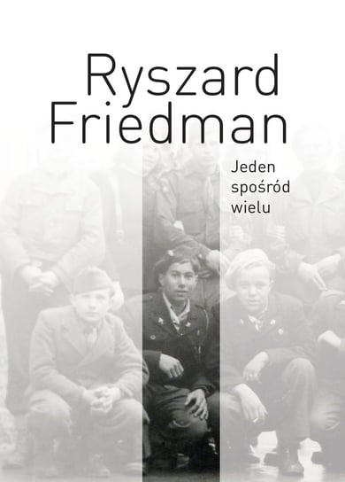 Jeden spośród wielu Friedman Ryszard