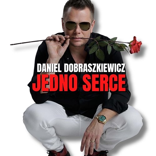 Jedno serce Daniel Dobraszkiewicz