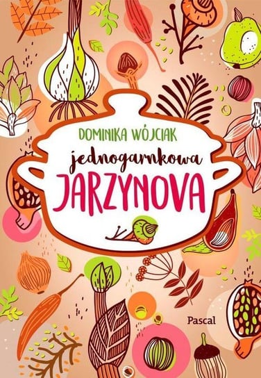 Jednogarnkowa jarzynowa Wójciak Dominika