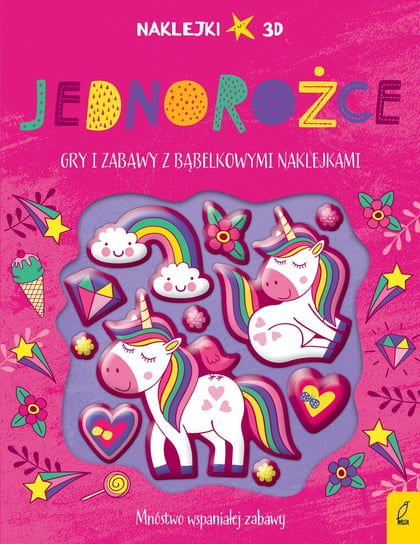 Jednorożce. Bąbelkowe naklejki Opracowanie zbiorowe