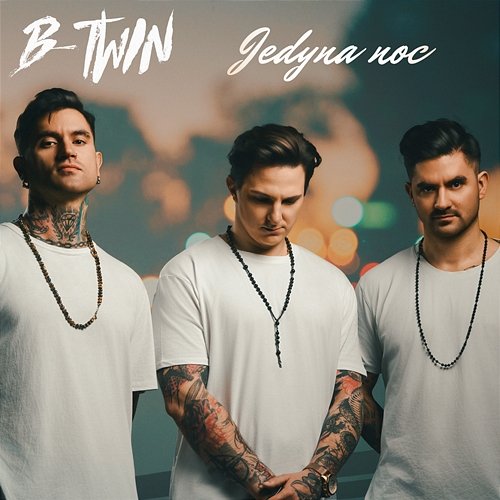 Jedyna noc B-TWIN