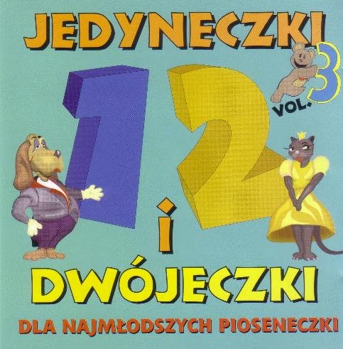 Jedyneczki I Dwójeczki. Volume 3 Various Artists