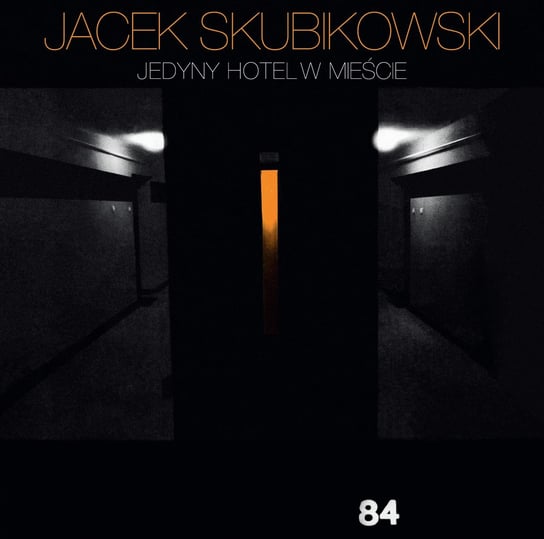 Jedyny hotel w mieście Skubikowski Jacek