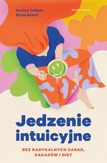 Jedzenie intuicyjne - ebook epub Tribole Evelyn, Resch Elyse