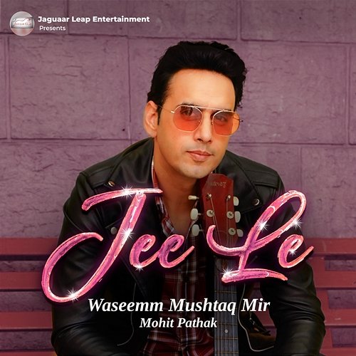 Jee Le Mohit Pathak, Waseemm Mushtaq Mir