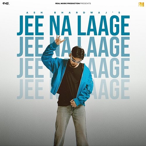 Jee Na Laage Ash Bhardwaj