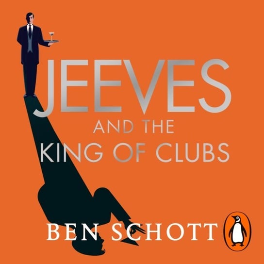 Jeeves and the King of Clubs - audiobook Schott Ben