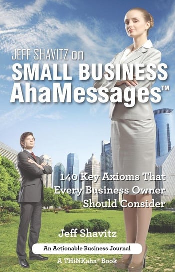 Jeff Shavitz on Small Business AhaMessages Shavitz Jeff