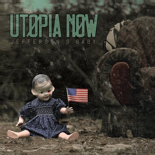 Jefferson’s baby Utopia Now