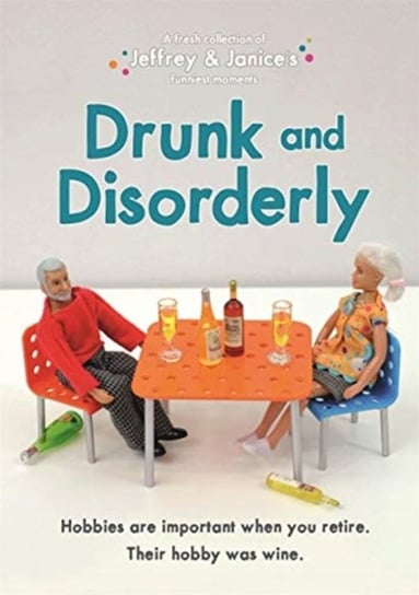 Jeffrey and Janice: Drunk and Disorderly Thea Musselwhite