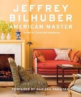 Jeffrey Bilhuber: American Master Hargitay Mariska, Abranowicz William